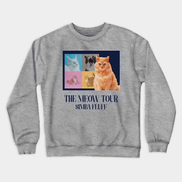 The Meow Tour - Simba Fluff Crewneck Sweatshirt by B Sharp